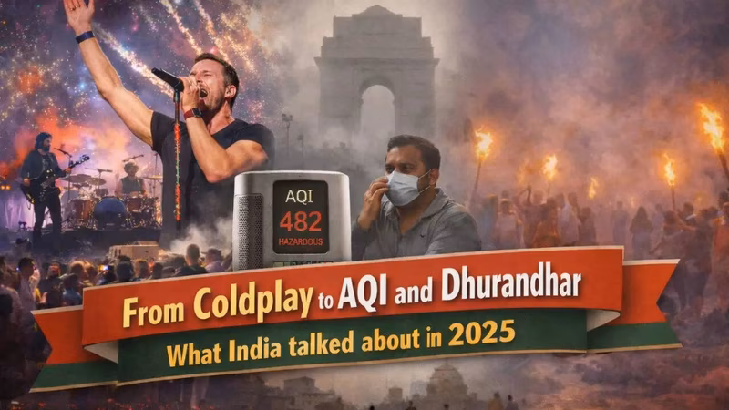 From Coldplay to AQI and Dhurandhar — What India talked about in 2025